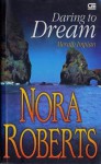 Daring to Dream (Meraih Impian) - Nurkinanti Laraskusuma, Nora Roberts