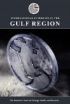 International Interests in the Gulf Region - The Emirates Center for Strategic Studies and Research