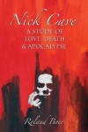 Nick Cave: A Study of Love, Death and Apocalypse - Roland Boer