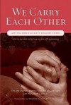 We Carry Each Other: Getting Through Life's Toughest Times - Eric Langshur, Mary Beth Sammons