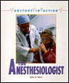 Doctors in Action - Anesthesiologist (Doctors in Action) - Sally G. Ward