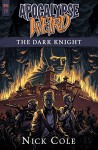 Apocalypse Weird: The Dark Knight (WYRD Book 2) - Nick Cole