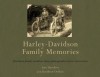 Harley-Davidson Family Memories - Jean Davidson, Jon Davidson Oeflein