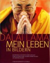 Dalai Lama Mein Leben In Bildern - Dalai Lama XIV, Claudine Vernier-Palliez, Matthieu Ricard