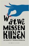 Wat we missen kunnen. Een manifest tegen de overdaad - Daan Heerma van Voss