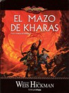 El Mazo de Kharas (Dragonlance: Las Crónicas Perdidas #1) - Margaret Weis, Tracy Hickman