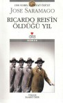 Ricardo Reis'in Öldüğü Yıl - José Saramago