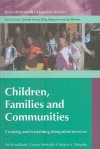 Children, Families and Communities: Creating and Sustaining Integrated Services - Pat Broadhead