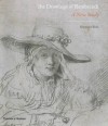 The Drawings of Rembrandt: A New Study - Seymour Slive