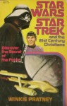 Star Wars Star Trek: And the 21st Century Christians - Winkie Pratney