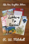 Letters to Rachel - R.W. Mitchell