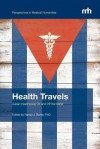 Health Travels: Cuban Health(care) on and Off the Island - Nancy Burke