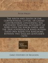 The ninth and tenth of the controversial letters, or Grand controversie concerning the pretended temporal authority of popes over the whole earth, and ... Between two English gentlemen (1674) - Peter Walsh