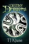 A Destiny of Dragons - By (author) TJ Klune