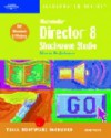 Macromedia Director 8 Shockwave Studio Illustrated Complete - Steve Johnson