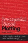 Successful Novel Plotting (Secrets to Success Writing Series) - Jean Saunders