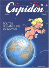 Cupidon, Tome 14: Toutes Les Amours Du Monde - Raoul Cauvin, Malik