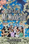 The Case of Mr. Wonderful (A Richard Sherlock Whodunit ) (Volume 4) - Jim Stevens