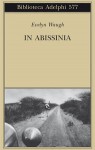 In Abissinia - Evelyn Waugh, David Mezzacapa, Luciana Pansini Verga