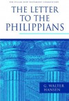 The Letter to the Philippians (Pillar New Testament Commentary) - G. Walter Hansen