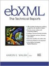 Ebxml: The Technical Reports - Aaron E. Walsh