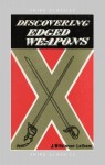 Edged Weapons (Discovering) - Robert Wilkinson-Latham