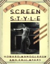 Forties Screen Style: A Celebration of High Pastiche in Hollywood (Architecture and Film, No. 4) - Howard Mandelbaum, Eric Myers