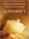 When Someone You Love Has Alzheimer's: Daily Encouragement - Cecil B. Murphey