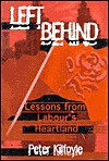 Left Behind: Winning Back a Labour Heartland and the Defeat of Militant - Peter Kilfoyle, Ian Parker