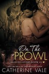 On The Prowl (Jagged Lovers Series) Book #1: Jaguar Shifter Romance - Catherine Vale