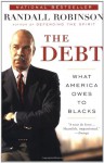 The Debt: What America Owes to Blacks - Randall Robinson