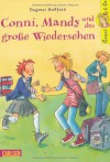 Conni, Mandy und das große Wiedersehen - Dagmar Hoßfeld