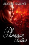 Phoenix Feather - Angela Wallace