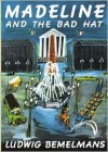 Madeline and the Bad Hat - Ludwig Bemelmans