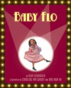 Baby Flo: Florence Mills Lights up the Stage - Alan Schroeder