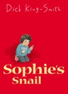 Sophie's Snail (Sophie Series #1) - Dick King-Smith, David Parkins