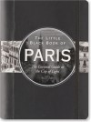 The Little Black Book of Paris: The Essential Guide to the City of Light - Vesna Neskow