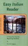 Easy Italian Reader: A Three-Part Text for Beginning Students (Easy Reader Series) - Riccarda Saggese