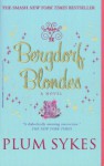 Bergdorf Blondes - Plum Sykes