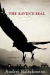 The Raven's Seal - Andrei Baltakmens