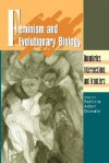 Feminism And Evolutionary Biology: Boundaries, Intersections, And Frontiers - Patricia Gowaty