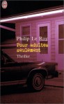 Pour Adultes Seulement - Philip Le Roy