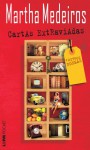 Cartas Extraviadas e Outros Poemas - Martha Medeiros