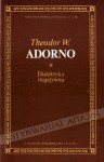 Dialektyka negatywna - Theodor W. Adorno