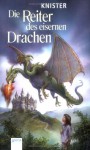 Die Reiter des eisernen Drachen - KNISTER