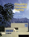 Country Houses Today - Jeremy Melvin