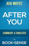 After You: A Novel by Jojo Moyes | Summary & Analysis - Book*Sense, After You