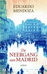 De neergang van Madrid - Eduardo Mendoza, Aline Glastra van Loon