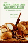 The Quick and Easy Art of Smoking Food: Updated for the 90's - Chris Dubbs, Dave Heberle