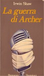 La guerra di Archer - Irwin Shaw